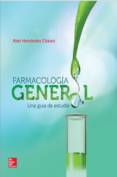 Farmacología general: una guía de estudio - Abel Hernández Chávez (PDF) [VS]