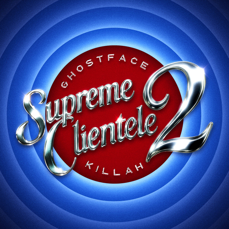 Ghostface Killah – Supreme Clientele 2 (Explicit)