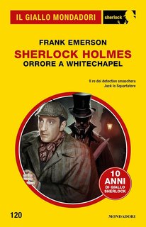 Frank Emerson - Sherlock Holmes. Orrore a Whitechapel (2024)