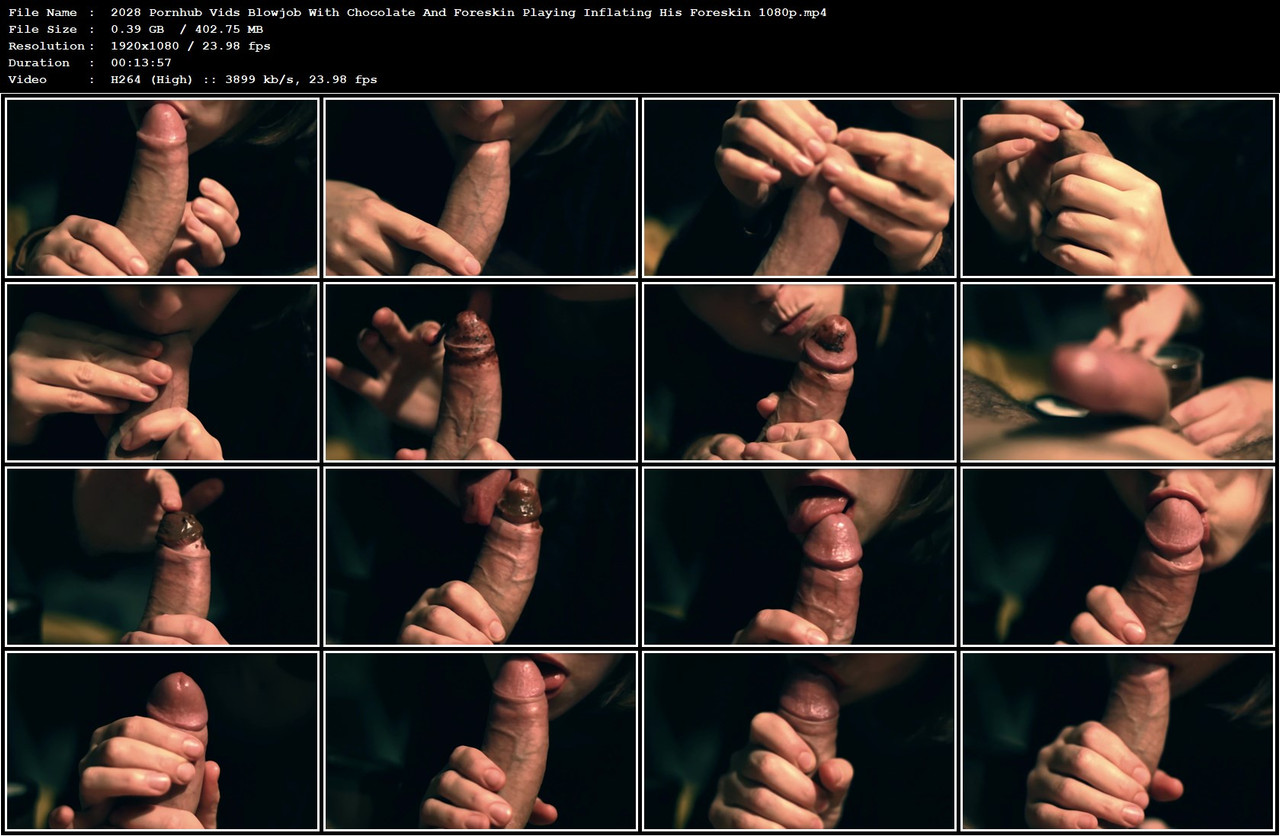 2028 Pornhub Vids Blowjob With Chocolate And Foreskin Playing Inflating His Foreskin 1080p mp4