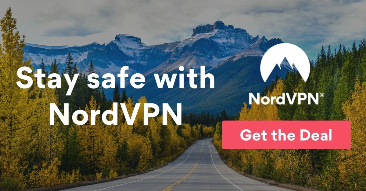 Stay Safe With NordVPN
