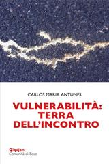 Carlos Maria Antunes – Vulnerabilità: terra dell’incontro (2026)