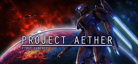 Project Aether: First Contact (2020)