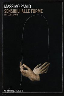 Massimo Pamio - Sensibili alle forme. Che cos'è l'arte (2019)