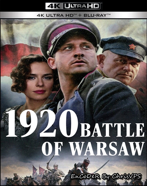 1920 Bitwa Warszawska (2011) PL.HDR.2160p.BluRay.DTS.HD.MA.AC3-ChrisVPS / FILM POLSKI i NAPISY