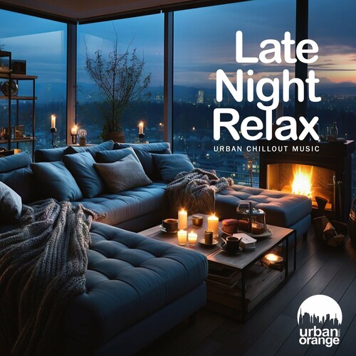 VA - Late Night Relax: Urban Chillout Music (2024) [FLAC]