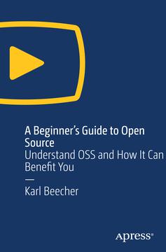 A Beginner's Guide to Open Source A Beginner's Guide to Open Source