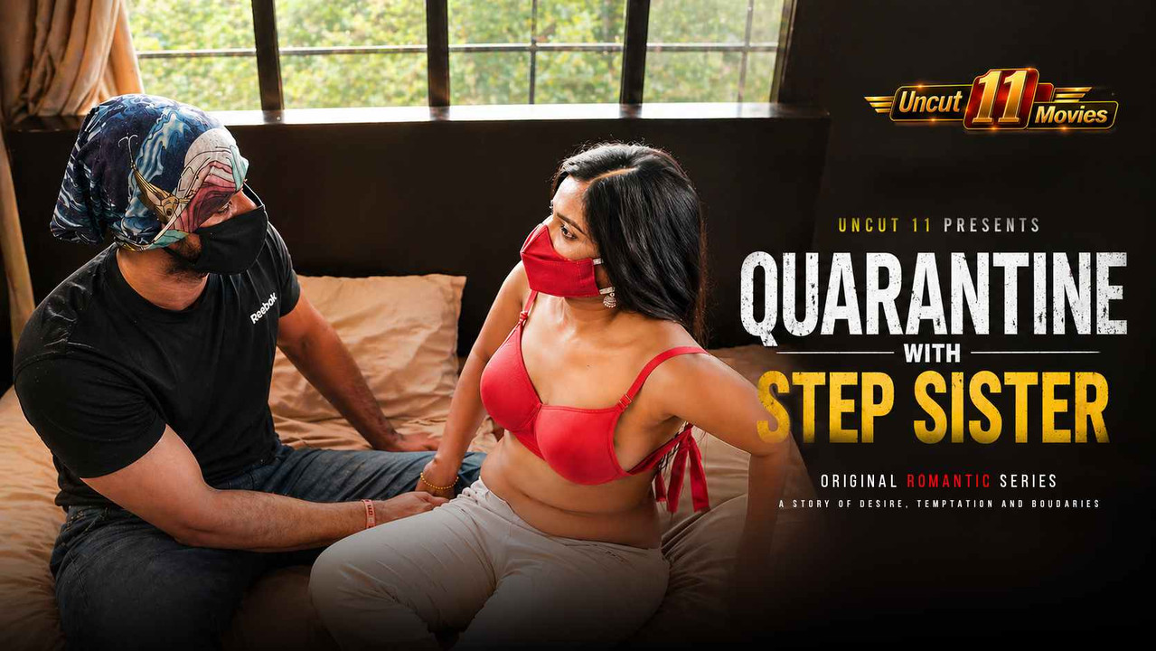 Quarantine with Step Sister 2021 Hindi 11Upmovies Short Films Download & Watch Online