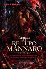 Nora A. Halston – L’amata del re lupo mannaro (2026)