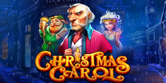 Strategi Mudah Menang Slot Christmas Carol di Situs Dasartoto