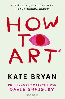 How-to-Art-fur-Leute-die-von-Kunst-keine-Ahnung-haben.jpg