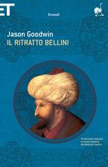 Jason Goodwin – Il ritratto Bellini (2015)