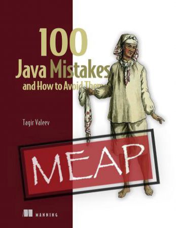 100 Java Mistakes and How to Avoid Them (MEAP V05)