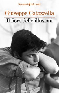 Giuseppe Catozzella - Il Fiore delle Illusioni  (2024)