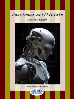 Andrea Lepri - Coscienza Artificiale (2023)