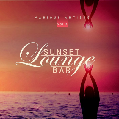 VA - Sunset Lounge Bar Vol. 2 (2019)