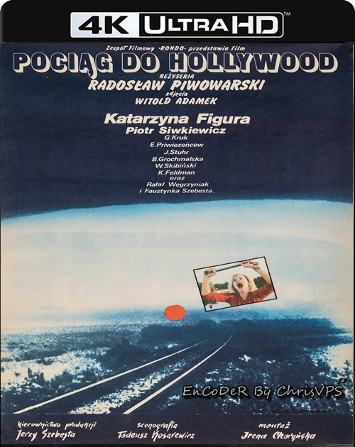 Pociąg do Hollywood (1987) PL.HDR.2160p.WEB.DL.DDP-ChrisVPS / FILM POLSKI i NAPISY