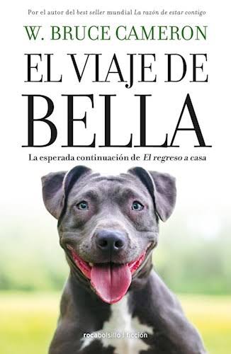 EL VIAJE DE BELLA, W. BRUCE CAMERON