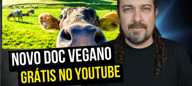 Novo documentário vegano com formato inovador está de graça no YouTube