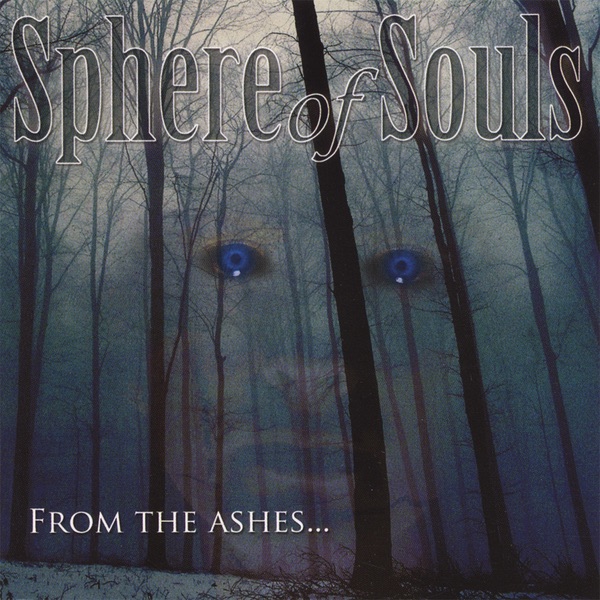 [Image: Sphere-Of-Souls-From-The-Ashes-2006.jpg]
