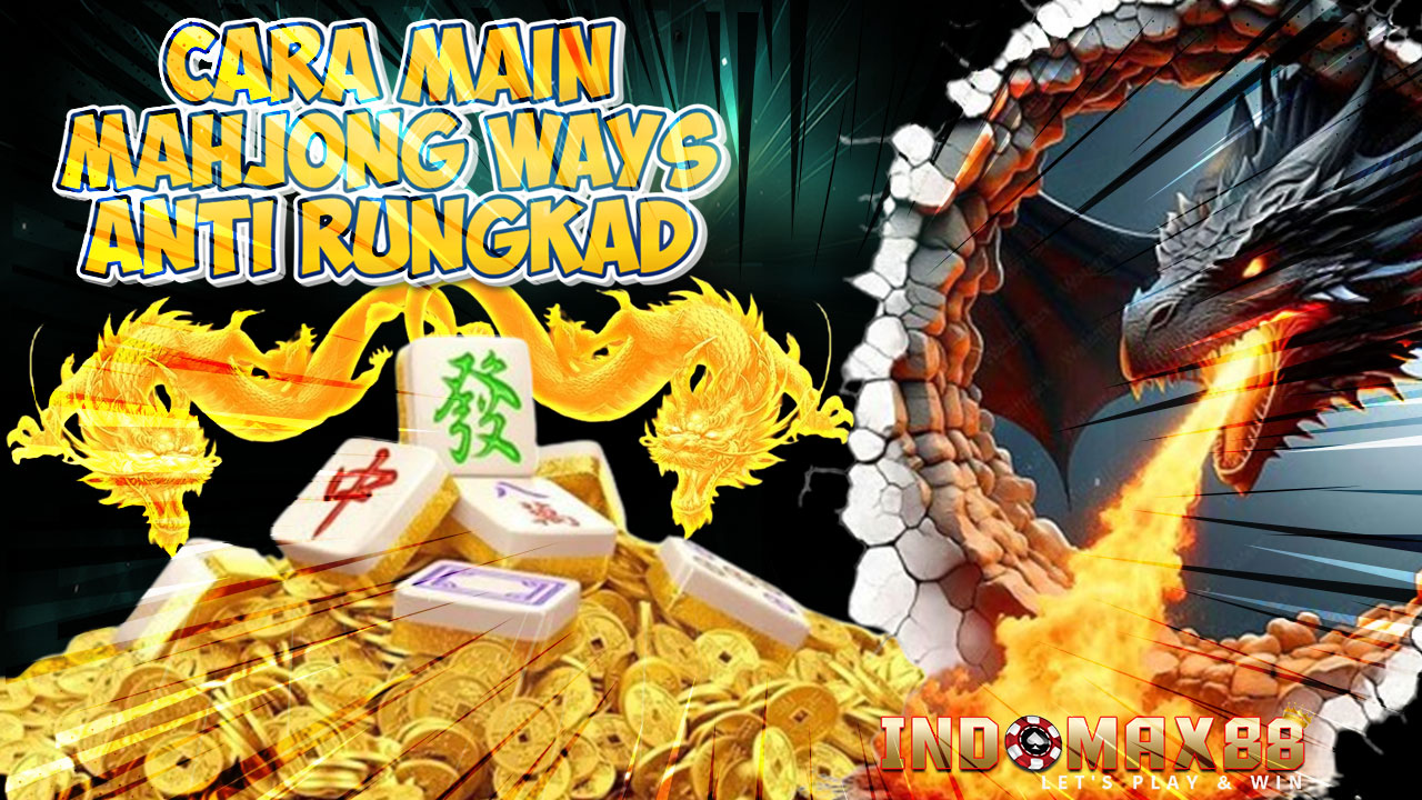 cara main mahjong ways anti rungkad
