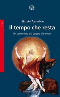 Giorgio Agamben - Il tempo che resta. Un commento alla Lettera ai romani (2000)
