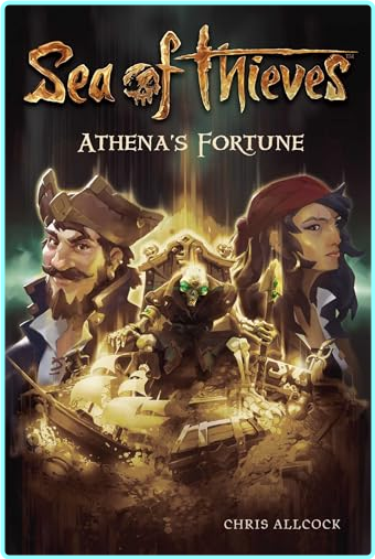 Sea Of Thieves Athena’s Fortune – (Allcock, Chris)