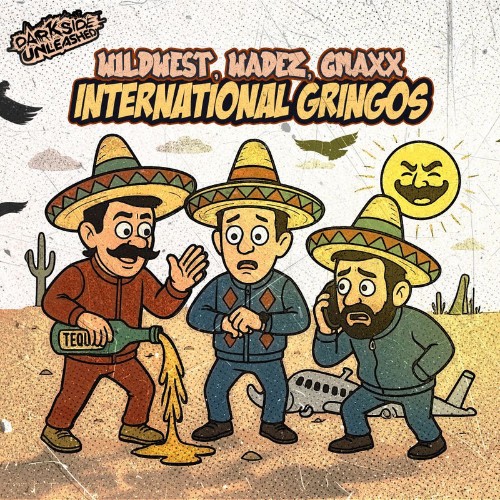 WILDWEST, WADEZ and GMAXX - International Gringos (2026)