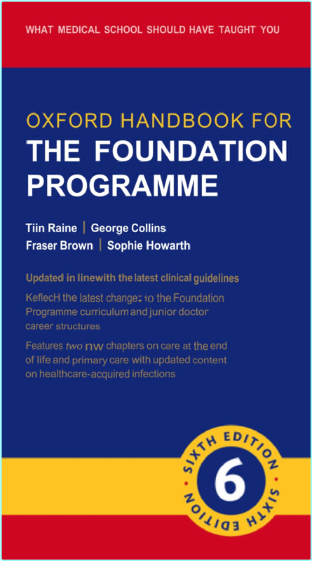 Oxford Handbook For The Foundation Programme 6ed (2024) (Tim Raine)