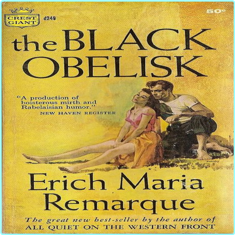 Erich Maria Remarque The Black Obelisk (Erich Maria Remarque)