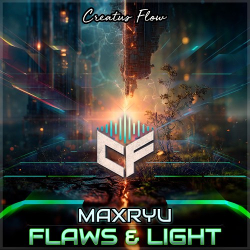 00-maxryu-flaws-and-light-cflow275-singl