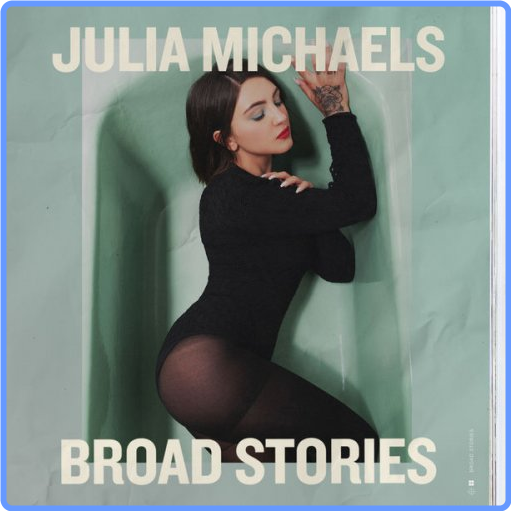 Julia Michaels - Broad Stories (2021) mp3 320 Kbps