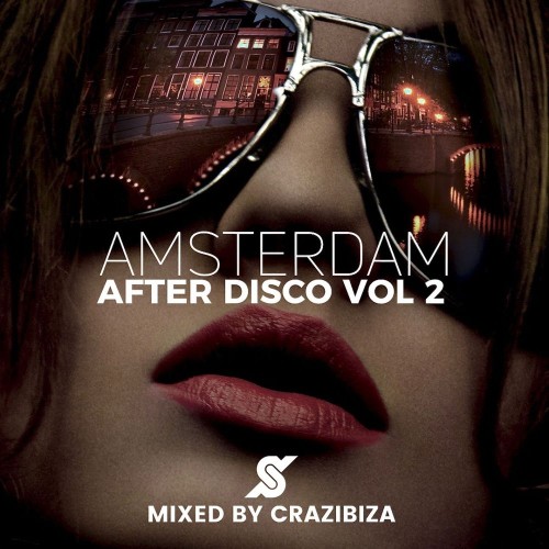 VA - Amsterdam After Disco Vol 2 Mixed by Crazibiza (2026)