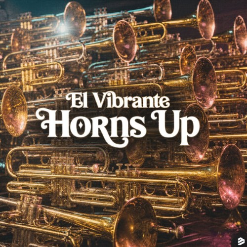 El-Vibrante-Horns-Up-BIP-CLUB3897-SINGLE