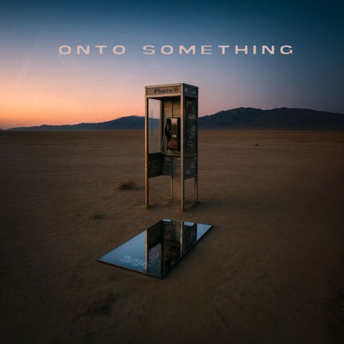 senses - Onto Something (2025)