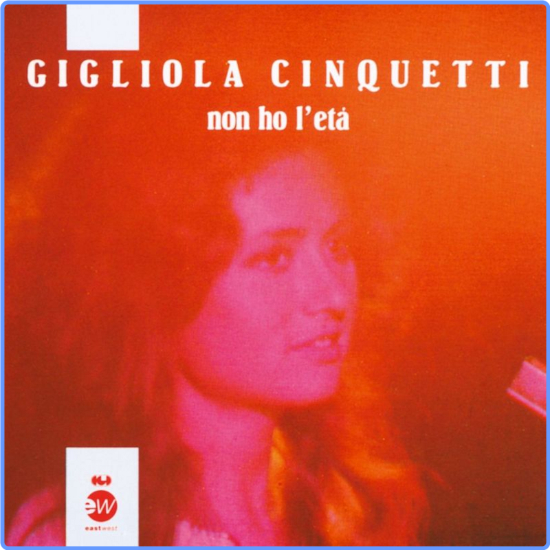 Gigliola Cinquetti - Non ho l'eta' (Album, CGD EastWest Italy, 1988) FLAC LossLess
