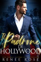 Renee Rose – Dominami Vol. 8. Il padrone di Hollywood (2026)