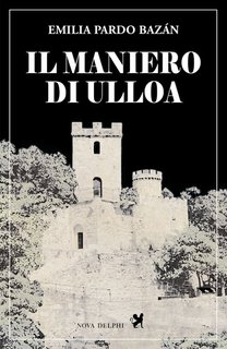 Emilia Pardo Bazán - Il maniero di Ulloa (2024)