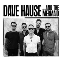 ...and The Mermaid by Dave Hause