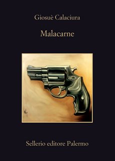 Giosuè Calaciura – Malacarne (2022)