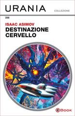 Isaac Asimov – Destinazione cervello (2024)