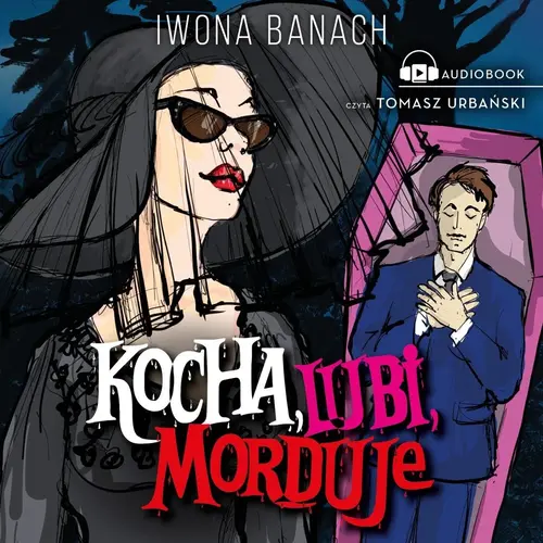 Iwona Banach - Kocha, lubi, morduje