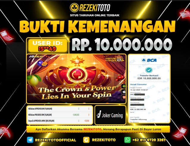BUKTI KEMENANGAN 10 JULI 2025 FORTUNE CROWN 25 10 JUTA 