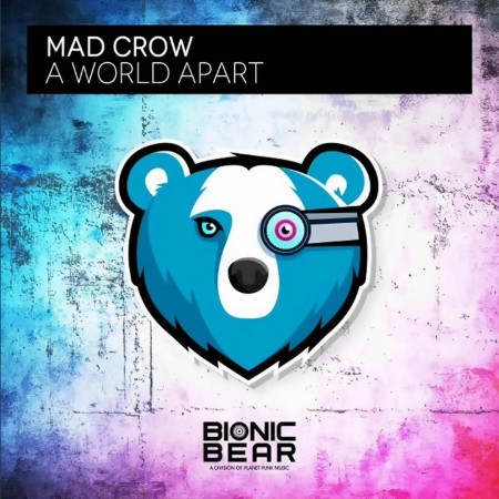 Mad Crow - A World Apart (2022)