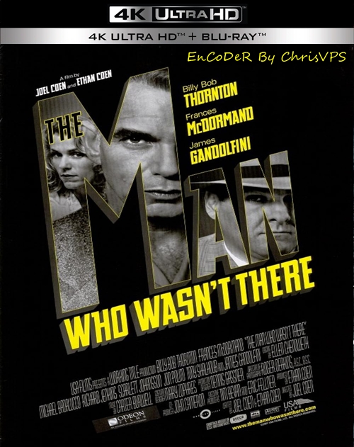 Człowiek, którego nie było / The Man Who Wasn't There (2001) MULTI.HDR.2160p.BluRay.DTS.HD.MA.AC3-ChrisVPS / LEKTOR i NAPISY
