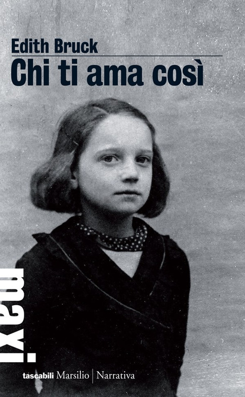 Edith Bruck – Chi ti ama così (2015)