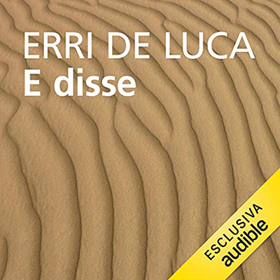 Erri De Luca - E disse (2021) (mp3 - 128 kbps)
