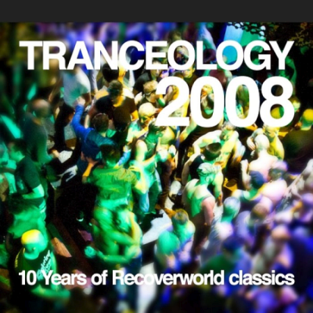 VA - Tranceology 2008 10 Years of Recoverworld (2020)