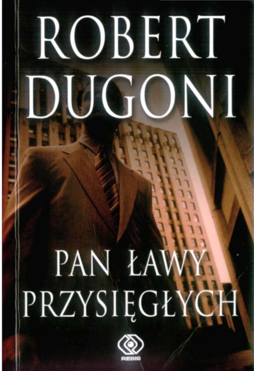 Robert Dugoni - Pan ławy przysięgłych