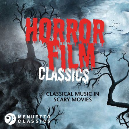 Various Artists - Horror Film Classics: Classical Music in Scary Movies (2020)